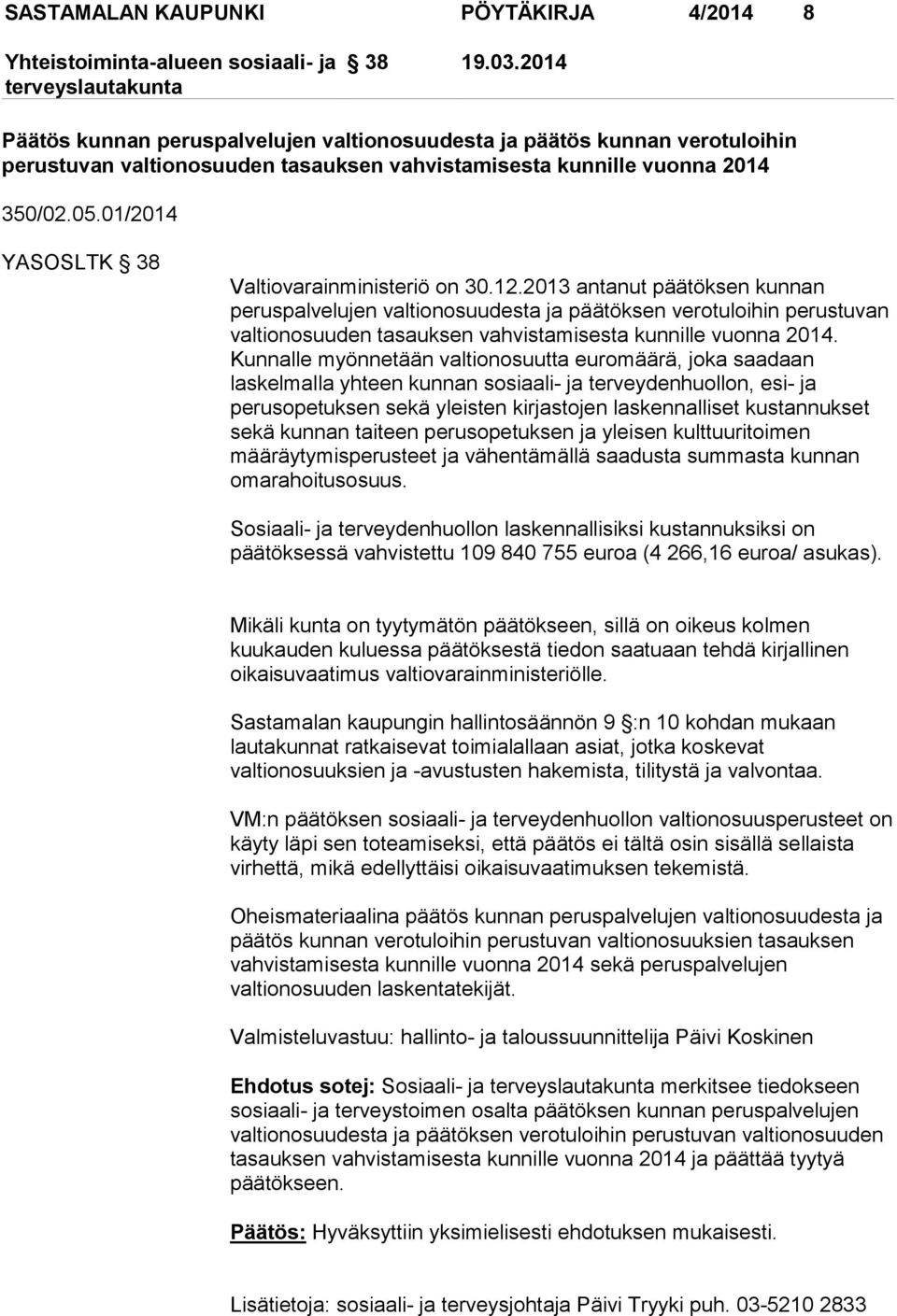01/2014 YASOSLTK 38 Valtiovarainministeriö on 30.12.