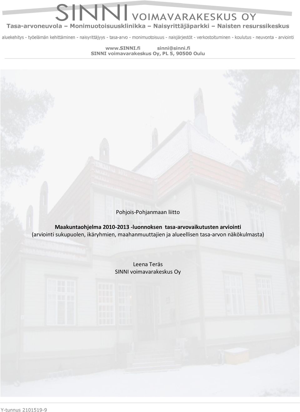 2010-2013 -luonnoksen tasa-arvovaikutusten arviointi (arviointi sukupuolen, ikäryhmien,