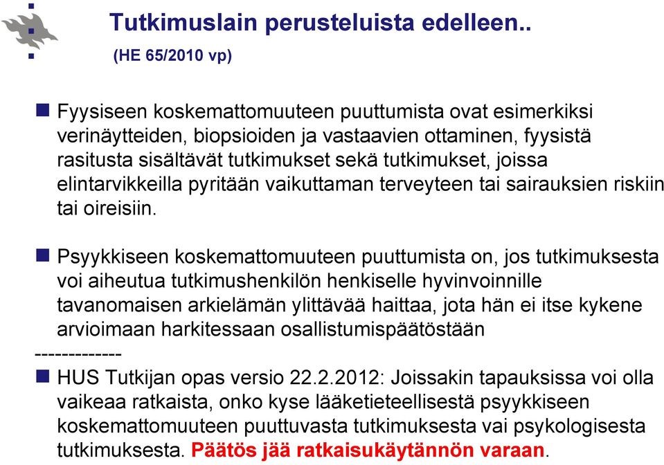 elintarvikkeilla pyritään vaikuttaman terveyteen tai sairauksien riskiin tai oireisiin.