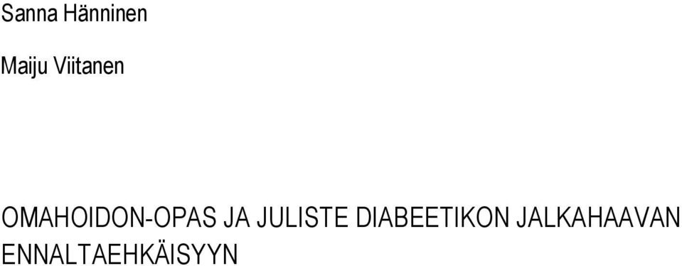 JA JULISTE DIABEETIKON