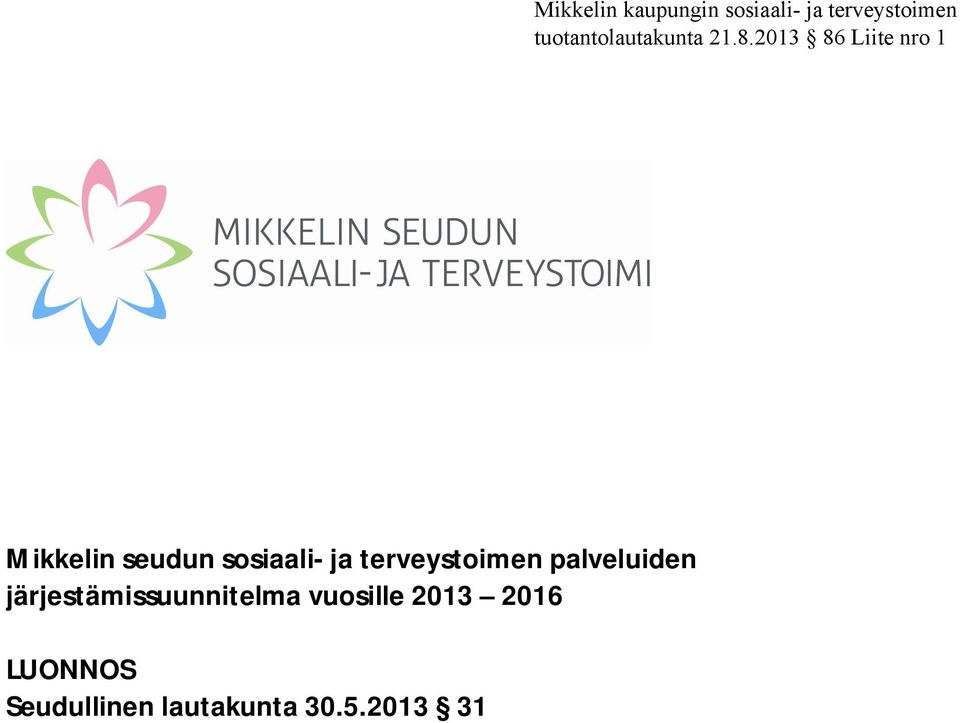 järjestämissuunnitelma vuosille