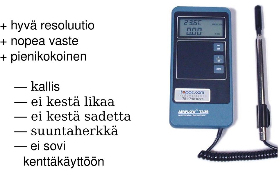 ei kestä likaa ei kestä