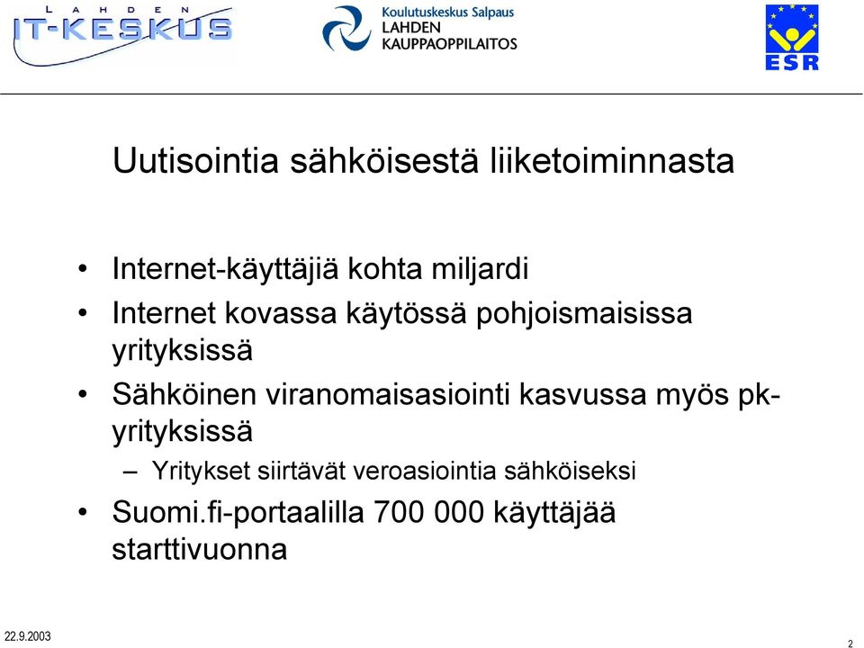 Sähköinen viranomaisasiointi kasvussa myös pkyrityksissä Yritykset