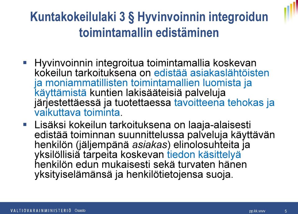 tehokas ja vaikuttava toiminta.