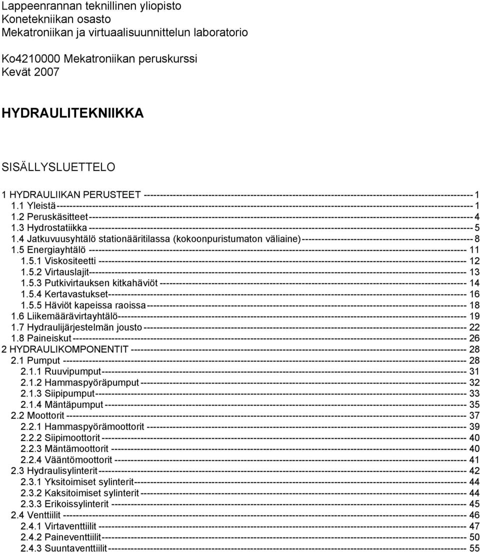 1 Yleistä--------------------------------------------------------------------------------------------------------------------------------- 1 1.