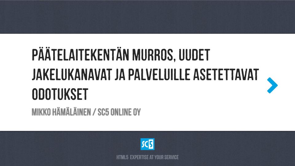 asetettavat odotukset MiKkO