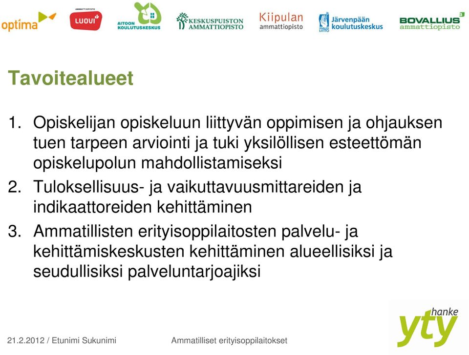 esteettömän opiskelupolun mahdollistamiseksi 2.