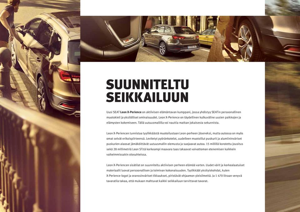 Leon X-Periencen tunnistaa tyylikkäästä muotoilustaan Leon-perheen jäseneksi, mutta autossa on myös omat selvät erikoispiirteensä.