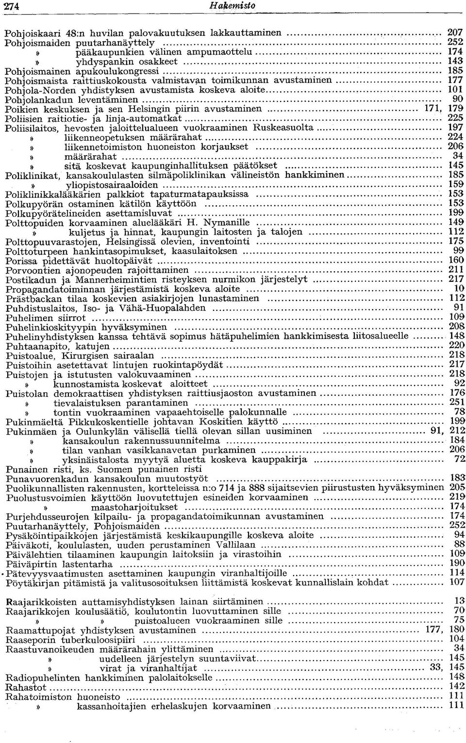 ja sen Helsingin piirin avustaminen 171, 179 Poliisien raitiotie- ja linja-automatkat '.