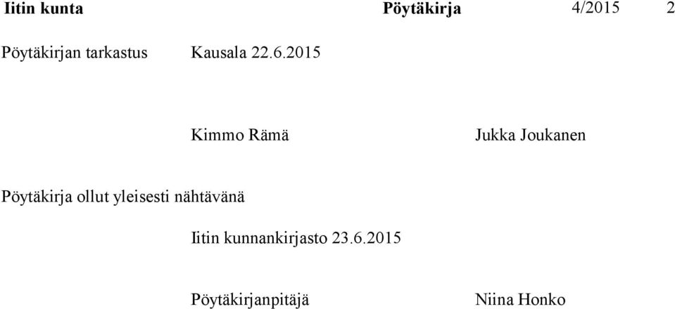 2015 Kimmo Rämä Jukka Joukanen Pöytäkirja ollut