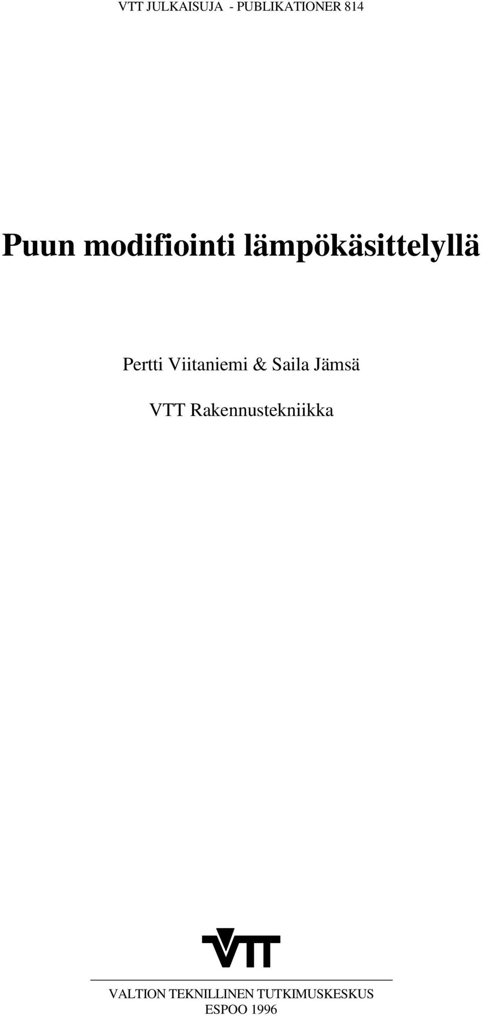 Viitaniemi & Saila Jämsä VTT