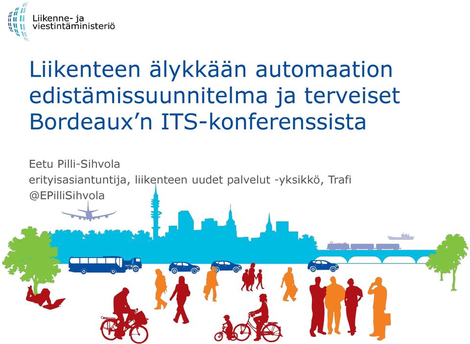 ITS-konferenssista Eetu Pilli-Sihvola