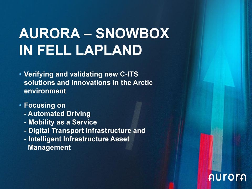 Focusing on - Automated Driving - Mobility as a Service -