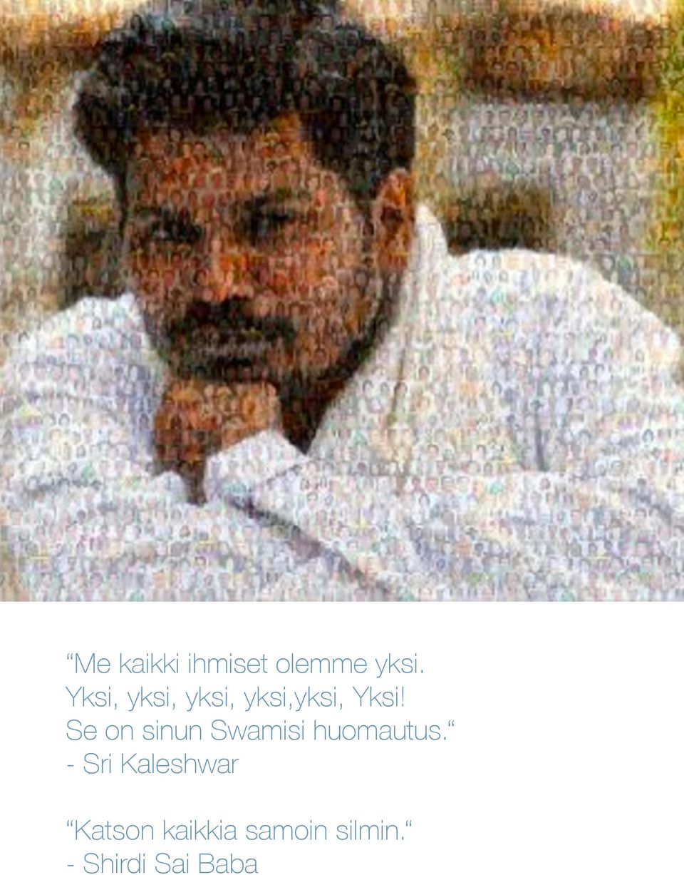 - Sri Kaleshwar Katson kaikkia samoin silmin.