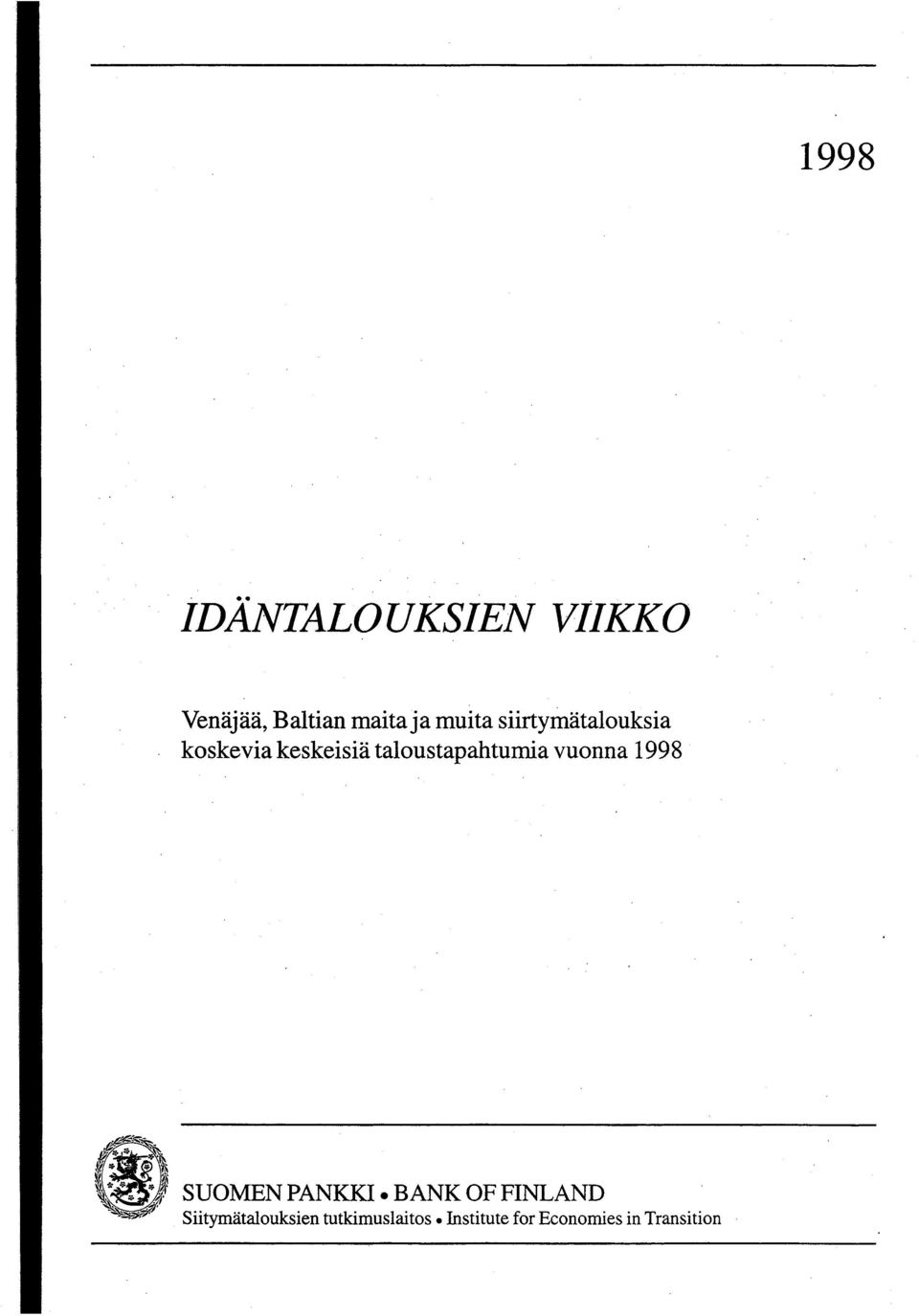 taloustapahtumia vuonna 1998 SUOMEN PANKKI.