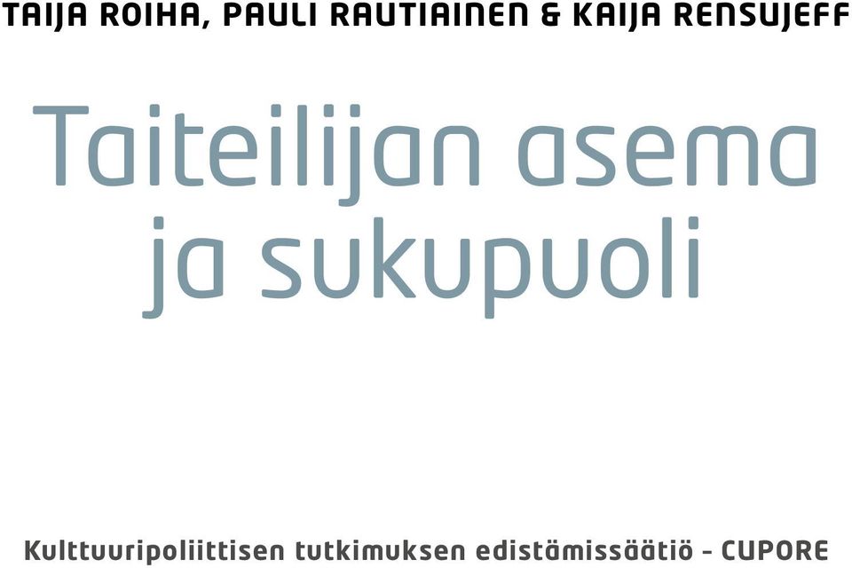 ja sukupuoli Kulttuuripoliittisen