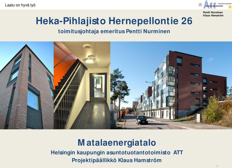 emeritus Matalaenergiatalo Helsingin