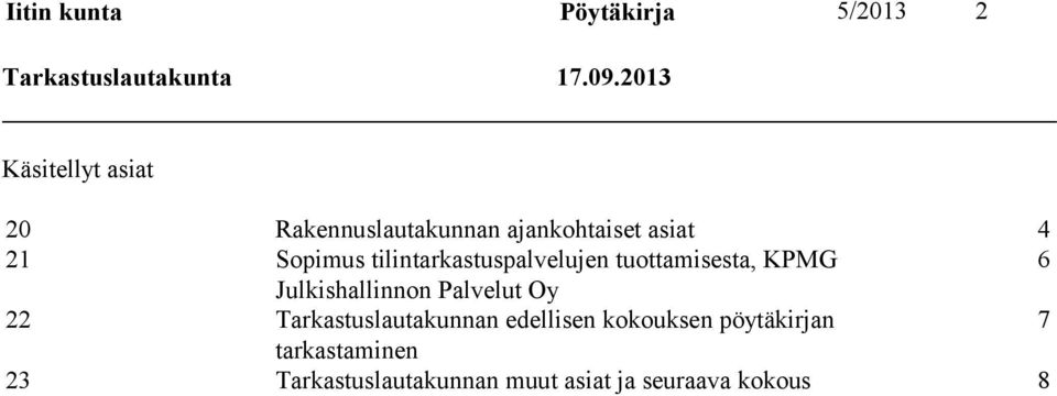 tilintarkastuspalvelujen tuottamisesta, KPMG 6 Julkishallinnon Palvelut Oy 22