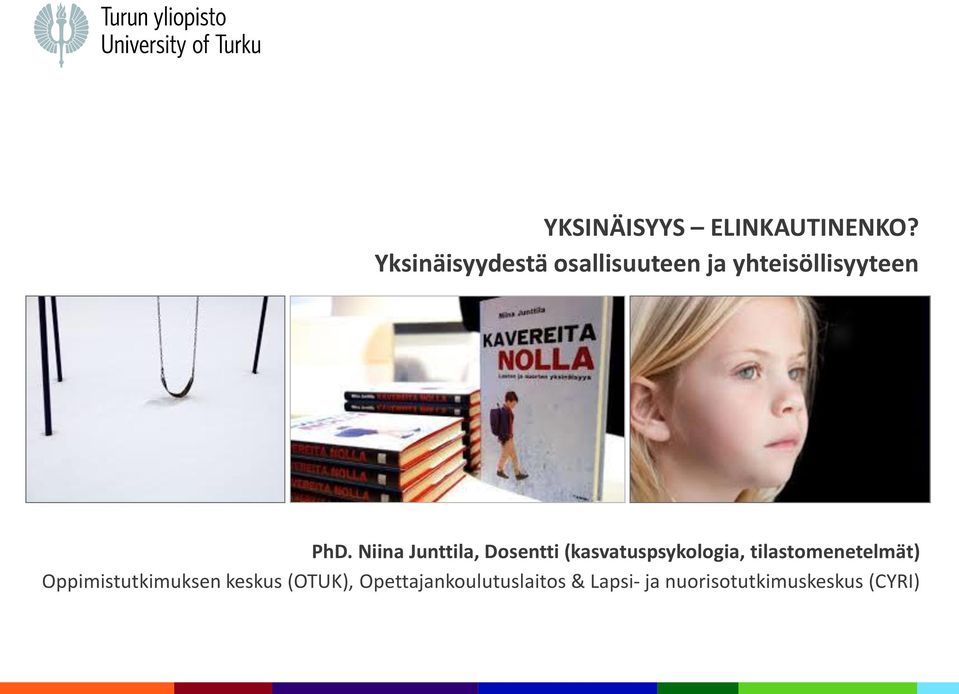 Niina Junttila, Dosentti (kasvatuspsykologia,