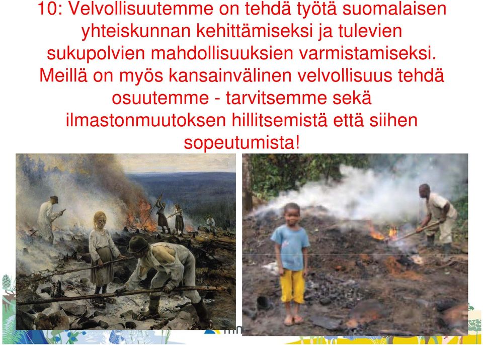 varmistamiseksi.