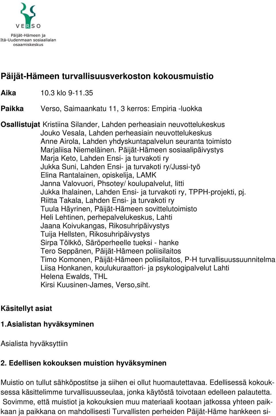 yhdyskuntapalvelun seuranta toimisto Marjaliisa Niemeläinen.