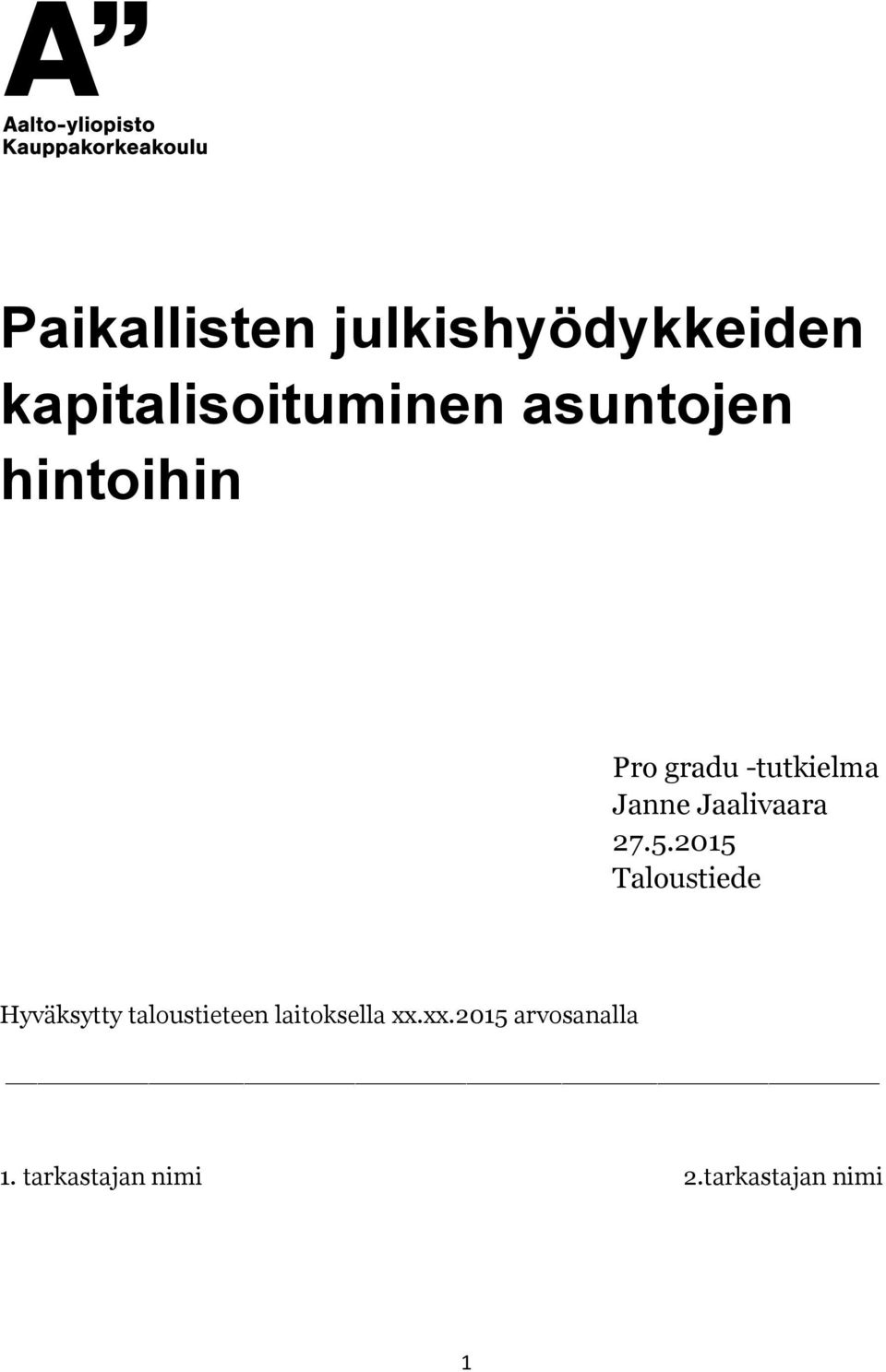 27.5.2015 Taloustiede Hyväksytty taloustieteen