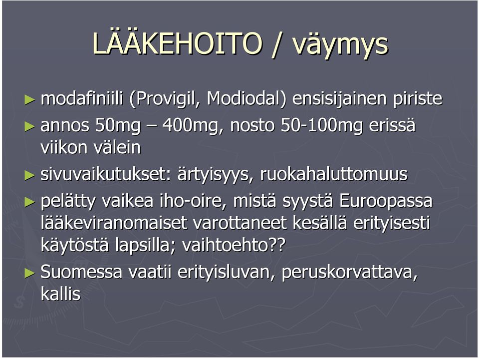 pelätty vaikea iho-oire, oire, mistä syystä Euroopassa lääkeviranomaiset varottaneet kesäll