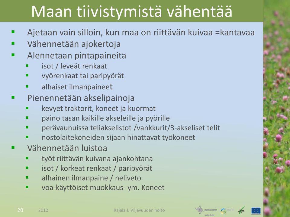 kaikille akseleille ja pyörille perävaunuissa teliakselistot /vankkurit/3-akseliset telit nostolaitekoneiden sijaan hinattavat työkoneet