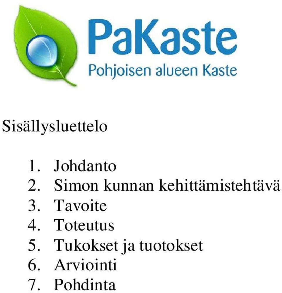 Tavoite 4. Toteutus 5.