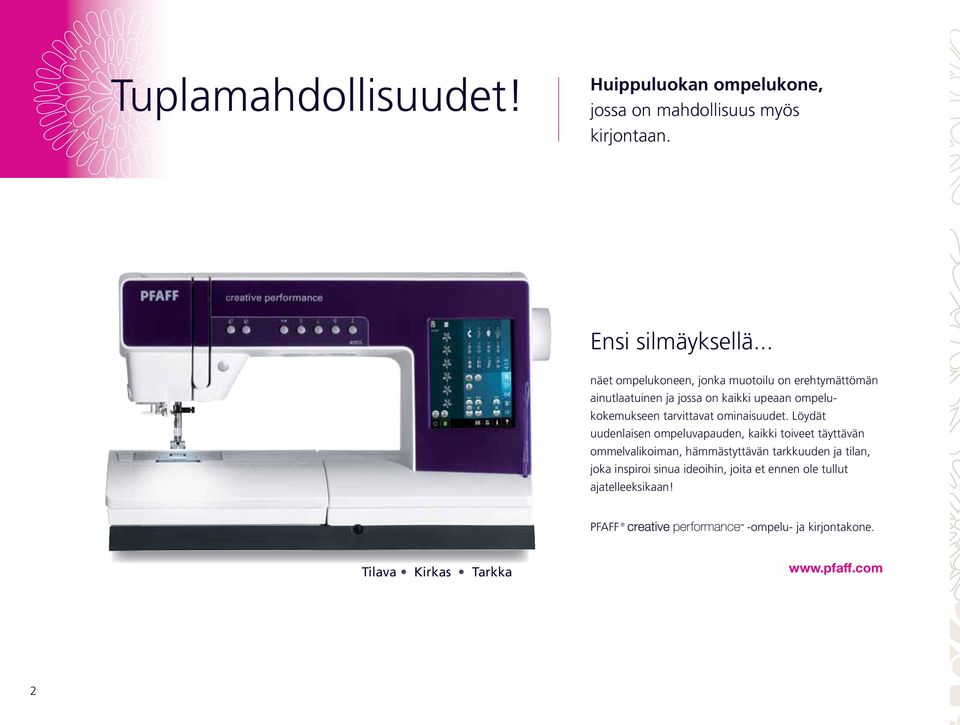 tarvittavat ominaisuudet.