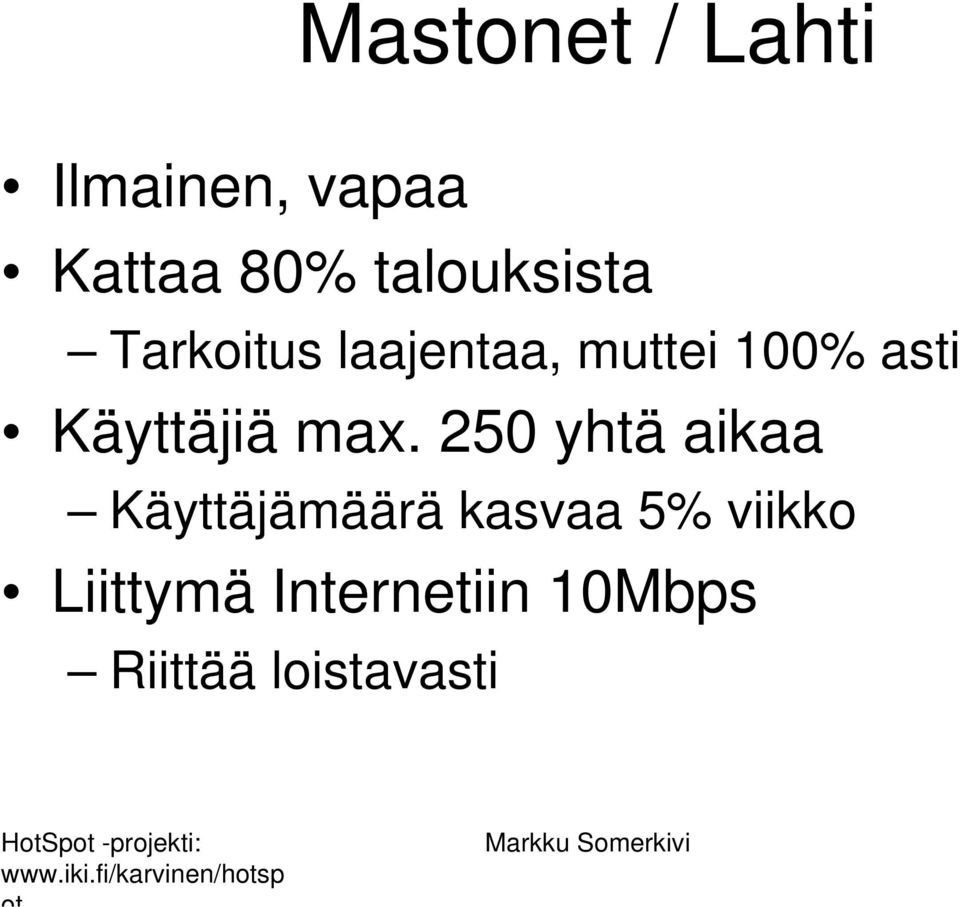 Käyttäjiä max.