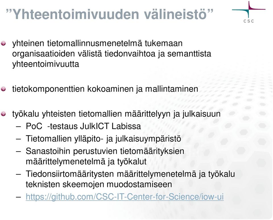 -testaus JulkICT Labissa Tietomallien ylläpito- ja julkaisuympäristö Sanastoihin perustuvien tietomäärityksien määrittelymenetelmä ja
