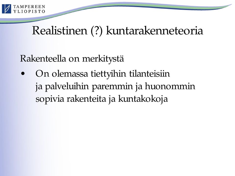 merkitystä On olemassa tiettyihin