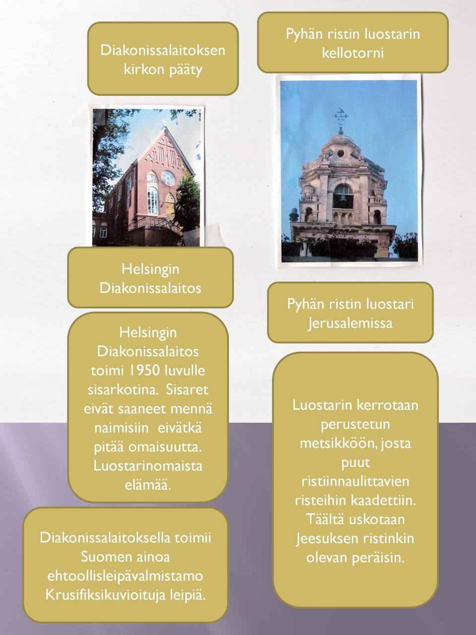 Diakonissalaitoksella toimii Suomen ainoa ehtoollisleipävalmistamo Krusifiksikuvioituja leipiä.