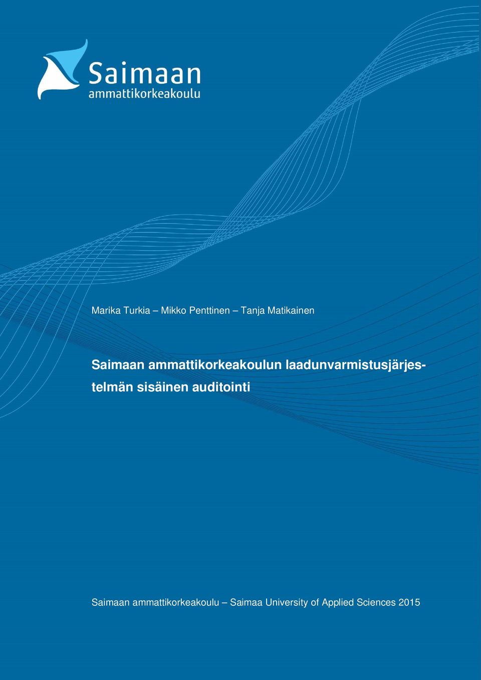 laadunvarmistusjärjestelmän sisäinen auditointi