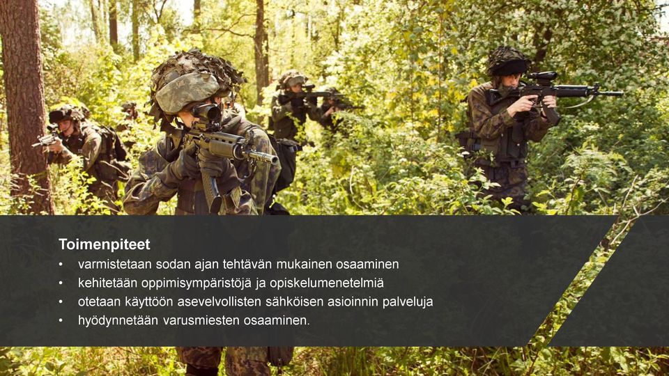 opiskelumenetelmiä otetaan käyttöön asevelvollisten