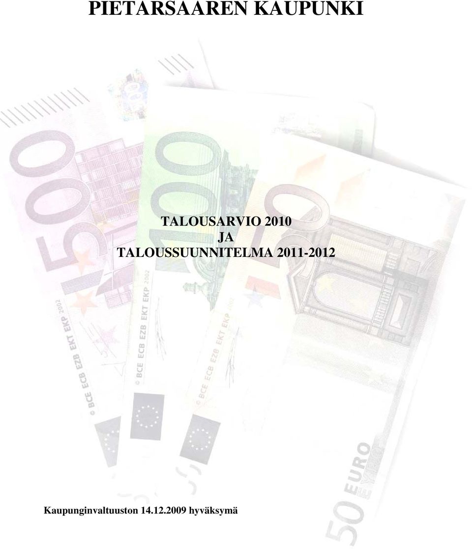 TALOUSSUUNNITELMA 2011-2012