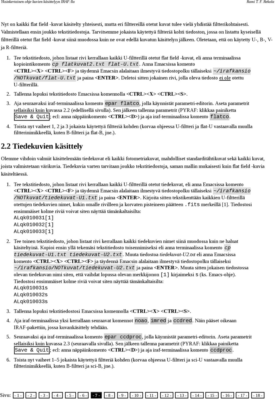 Oletetaan, että on käytetty U-, B-, V- ja R-filtteriä. 1. 2. 3. 4.