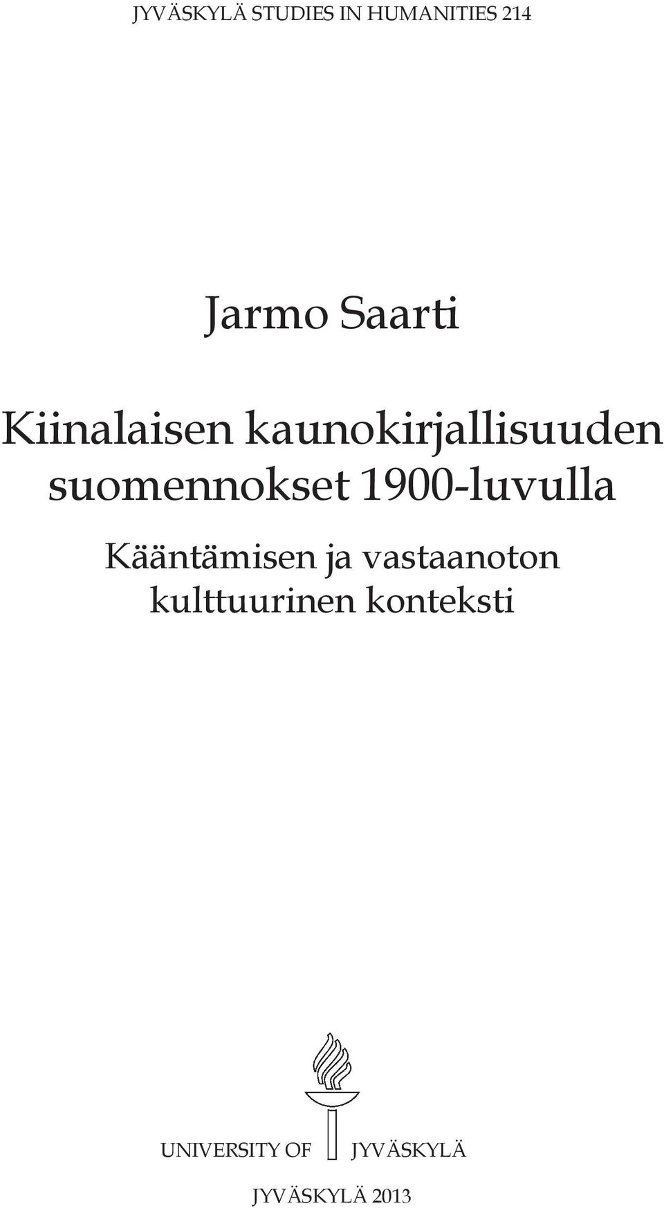 1900-luvulla Kääntämisen ja vastaanoton