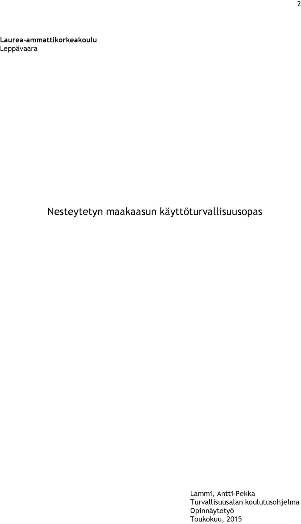 käyttöturvallisuusopas Lammi,