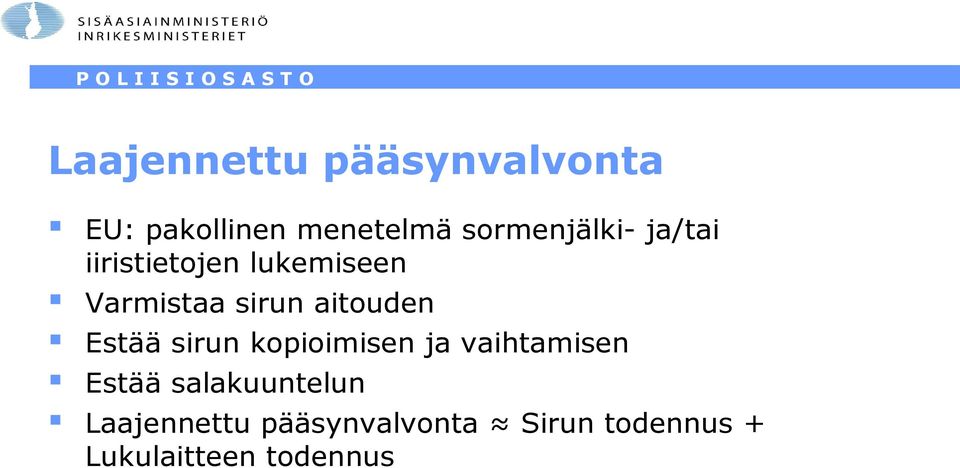 aitouden Estää sirun kopioimisen ja vaihtamisen Estää