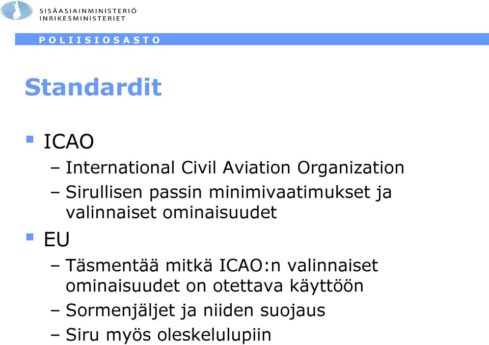ominaisuudet EU Täsmentää mitkä ICAO:n valinnaiset
