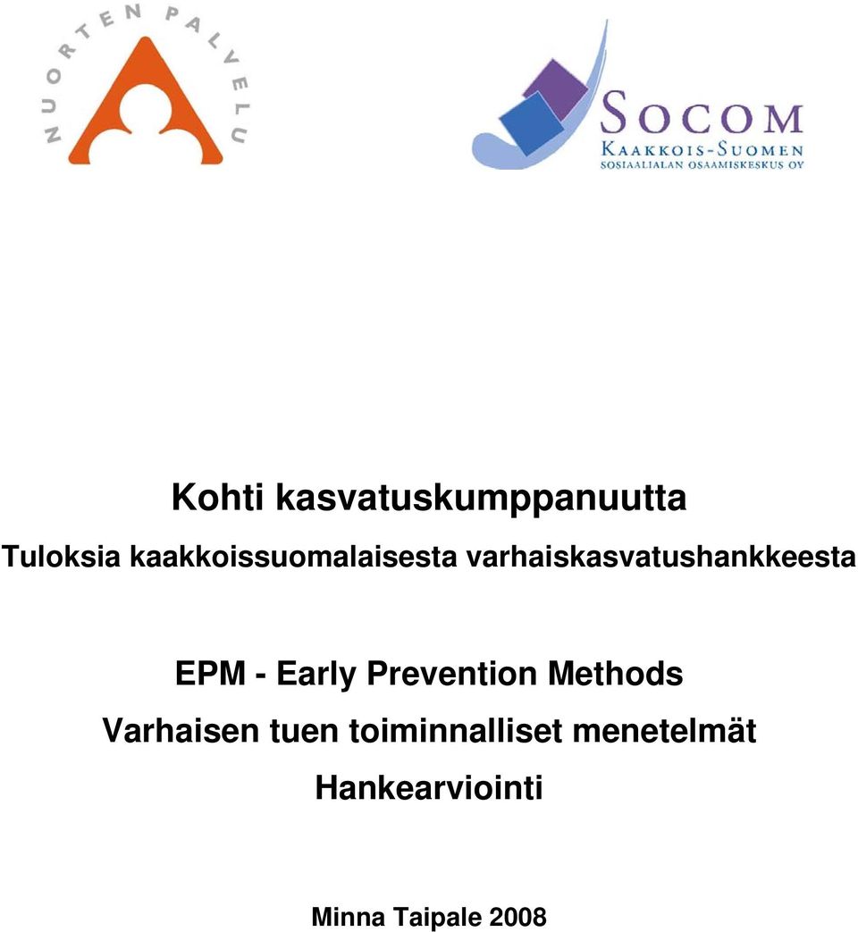 EPM - Early Prevention Methods Varhaisen tuen