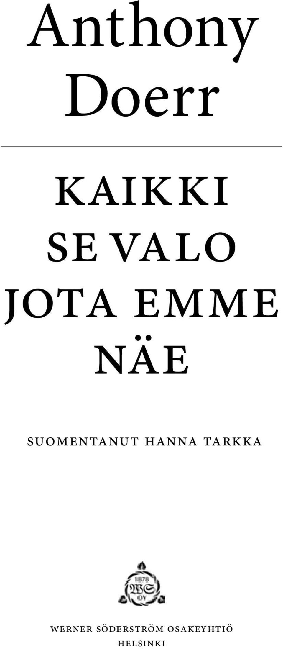 suomentanut hanna tarkka