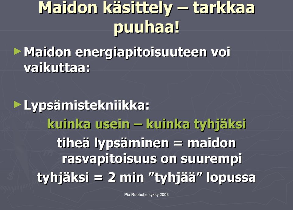 Lypsämistekniikka: kuinka usein kuinka tyhjäksi