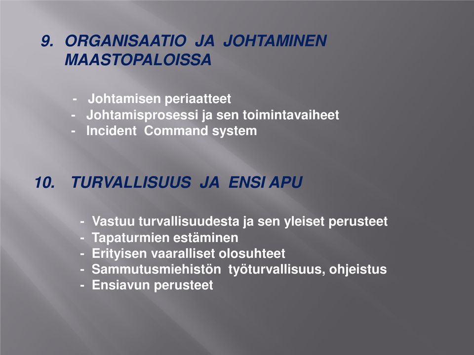 TURVALLISUUS JA ENSI APU - Vastuu turvallisuudesta ja sen yleiset perusteet -