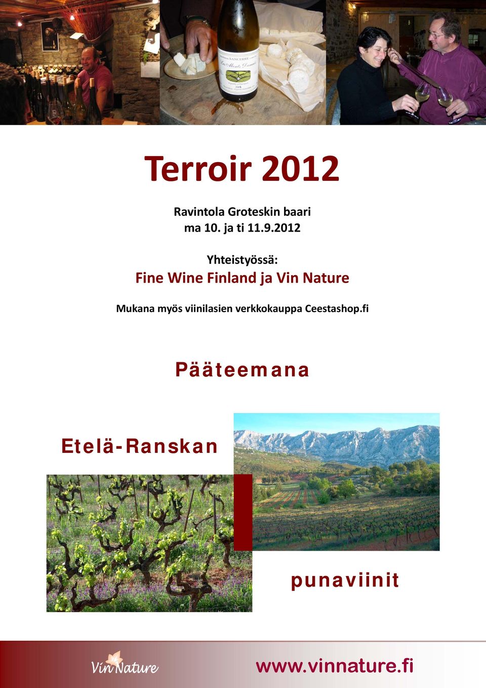 2012 Yhteistyössä: Fine Wine Finland ja Vin