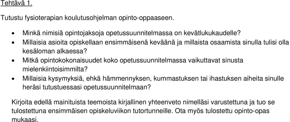 Mitkä opintokokonaisuudet koko opetussuunnitelmassa vaikuttavat sinusta mielenkiintoisimmilta?