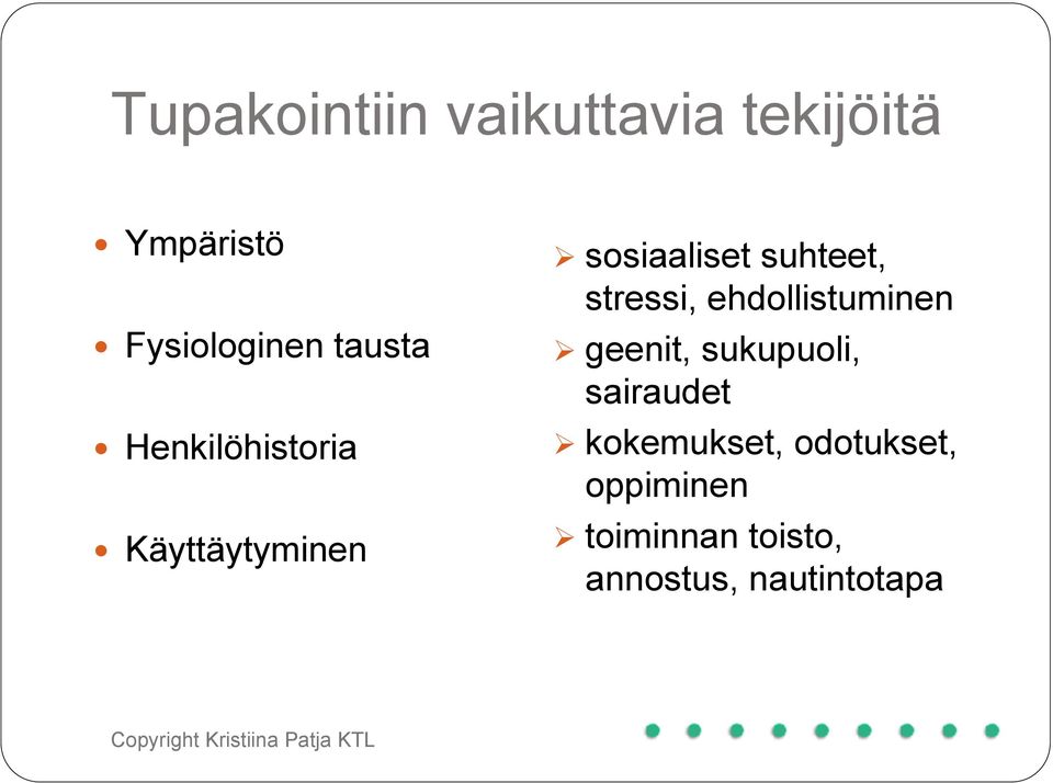 stressi, ehdollistuminen geenit, sukupuoli, sairaudet