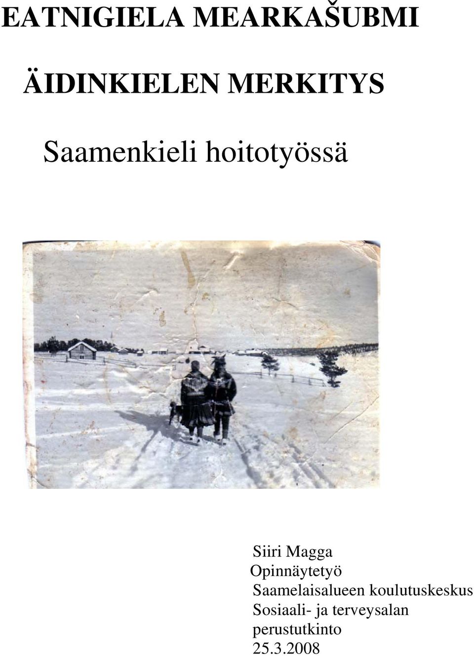Magga Opinnäytetyö Saamelaisalueen